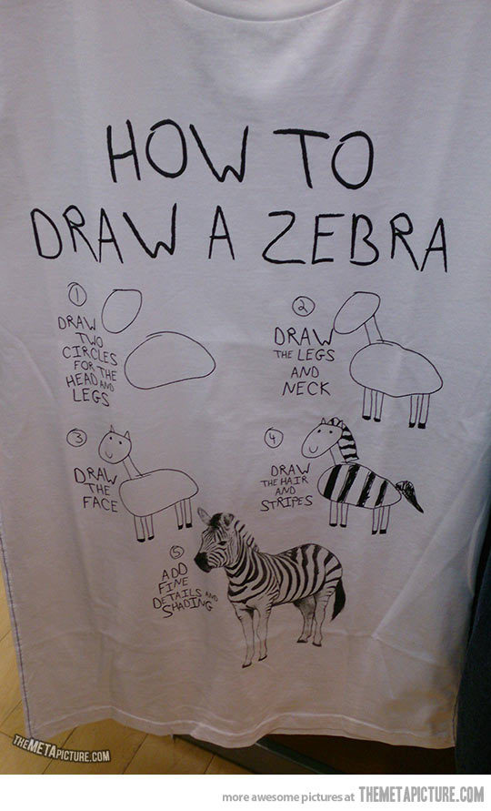 srsfunny:  Probably the best zebra shirt I’ve ever seen…http://srsfunny.tumblr.com/