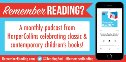 We&rsquo;re thrilled to introduce #RememberReading, a new bookish podcast from HarperKids Books!