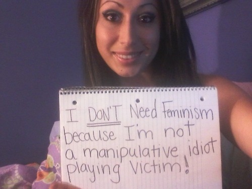 the-great-patriarch:  Dear Feminists, follow this girl’s example: grow the fuck up and stop be