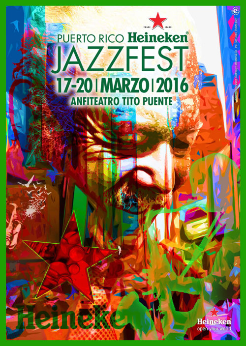 Puerto Rico Heineken Jazz Festival March 17-20, 2016 Go: JAZZFEST PUERTO RICO***EXPLORE the Caribbea