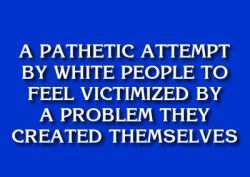 hinder:  what is: white privilege  