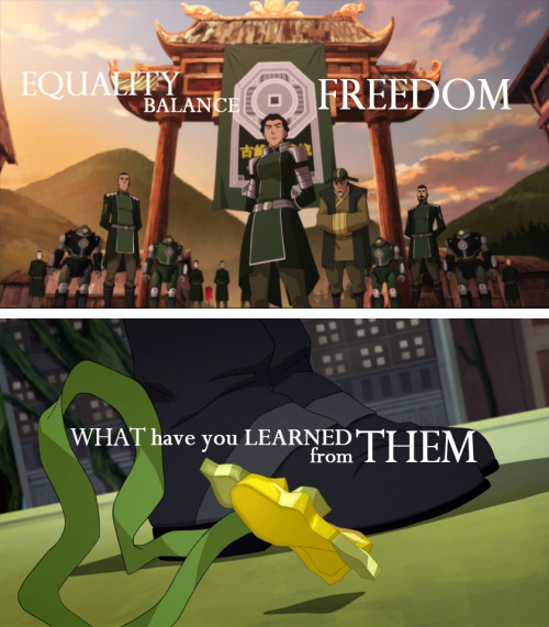 terra-7:  Toph’s speech, which applies to both Korra and Kuvira.