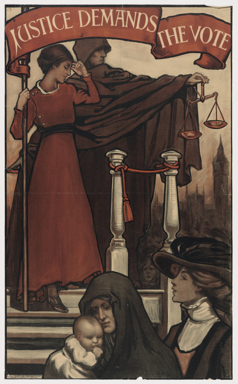 littlepennydreadful:“Justice Demands the Vote” 1903-1926Suffrage Movement Poster