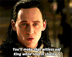 lonci2244:  lokihiddleston: “Thor must strive to undo the damage you have done. He’ll bring order to the nine realms and then, yes, he will be King.”  ‘You will never see her again’ 