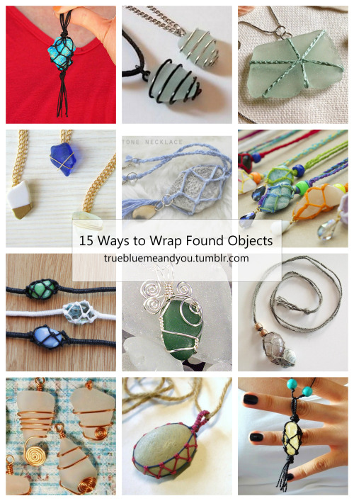 15 Ways to Convert Found Objects into Jewelry from truebluemeandyou These tutorials are perfect for 