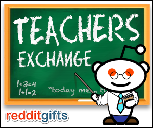 RedditGifts for the Teachers 2013
We support teachers. You should, too! Sign up to give a teacher some classroom supplies with the reddit gifts for teachers exchange.