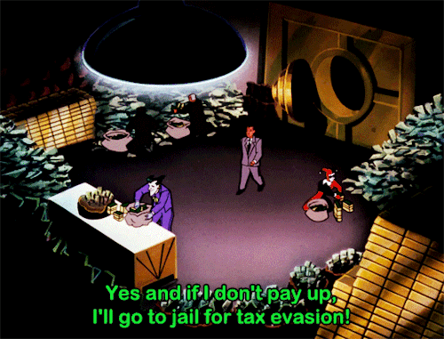 gale-of-the-nomads: kane52630: Joker’s MillionsThe New Batman Adventures   The IRS is the one group NO f***s with. No one is that crazy  