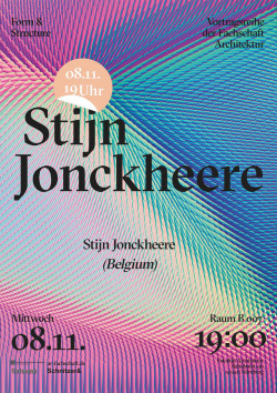 Vortrag 08.11.17, 19:00, Stijn Jonckheere, Studio Stijn Jonckheere