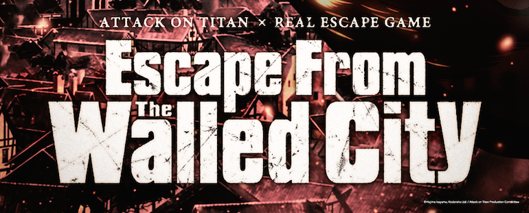  The previously reported Attack on Titan: Escape From the Walled City Real Escape