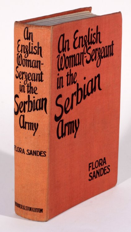 An English Woman Sergeant in the Serbian Army - Flora SandesFirst Edition 1916