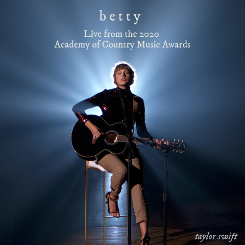 “Betty” Live from the 2020 Academy of Country Music Awards is out nowhttps://Taylor.lnk.to/BettyACM 