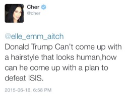 dunplease:  you are missing out on great tweets if you don’t follow cher