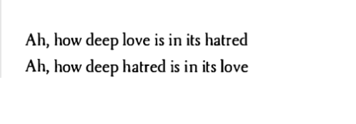 soracities: Adonis, ‘Beginnings of the Body, Ends of the Sea’ (fragments), Selected Poems (trans. Khaled Mattawa) [Text ID: Ah, how deep love is in its hatredAh, how deep hatred is in its love.”] 