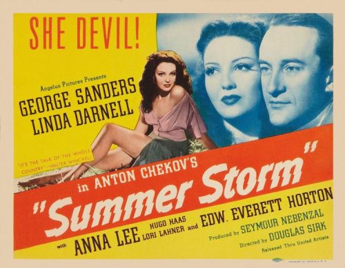 Recently watched: Summer Storm (1944). Tagline: “The Most Beautiful Woman God Ever Forgot to Put a S