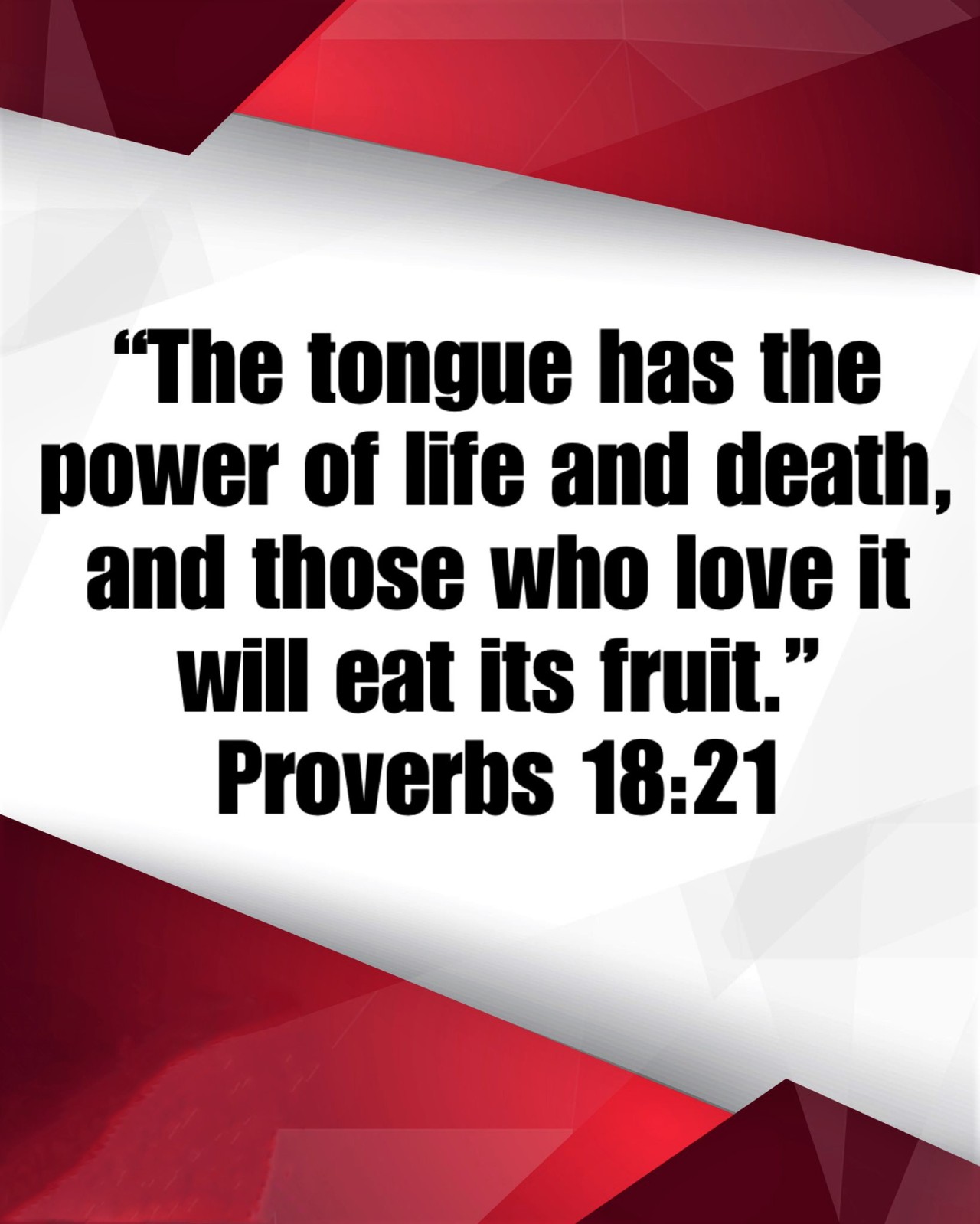 The Living Proverbs 18 21 Niv The Tongue Has The Power Of