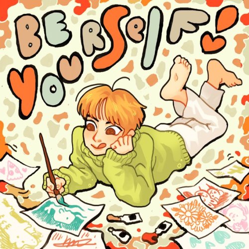 today, MINMIN wants you to know that no matter what, you should BE YOURSELF! express yourself w