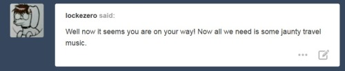 ask-humming-way:  You definitely need to teach it to me, I haven’t heard anything like it before! The tune is less jaunty but more calming and relaxing; like a lullaby.   ^w^