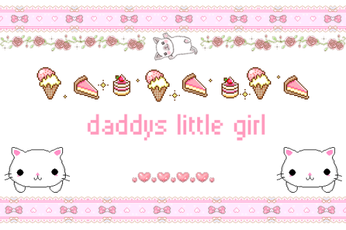 Sex princesskittybear:Daddys little girl c:pixel pictures