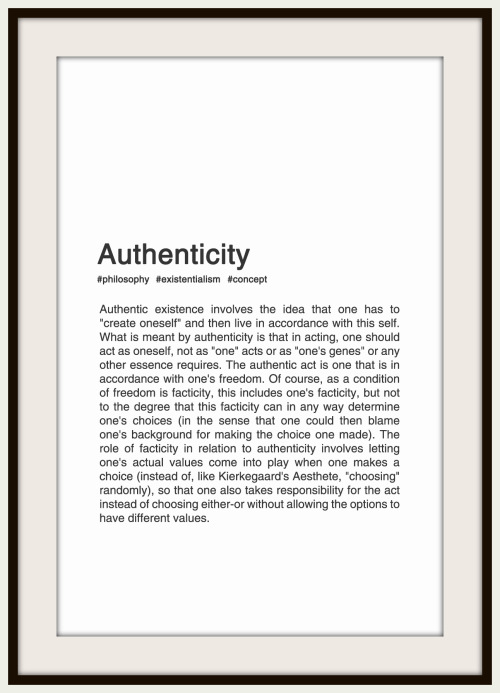 fyp-philosophy:  In contrast to this, the inauthentic is the denial to live in accordance with one’s freedom. This can take many forms, from pretending choices are meaningless or random, through convincing oneself that some form of determinism is true,