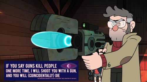 thegraftedbranch:thegraftedbranch:Gravity Falls + Night Vale chapter of the NRA