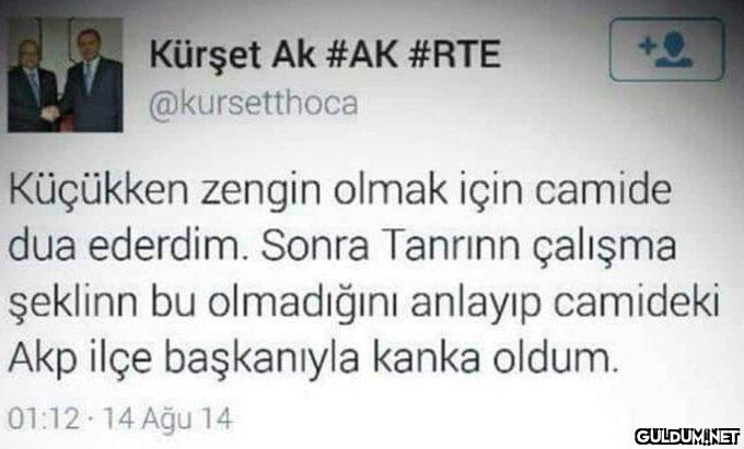 Kürşet Ak #AK #RTE...