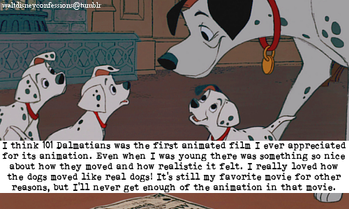 Walt Disney Confessions — “I think 101 Dalmatians was the first animated...