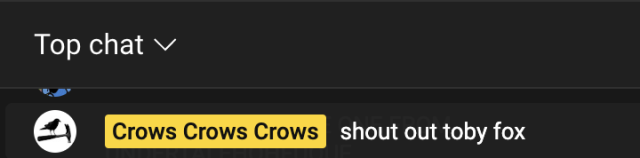 A screenshot of the live chat for the YouTube premiere of the video. The top message is from the official Crows Crows Crows account and reads "shout out toby fox".