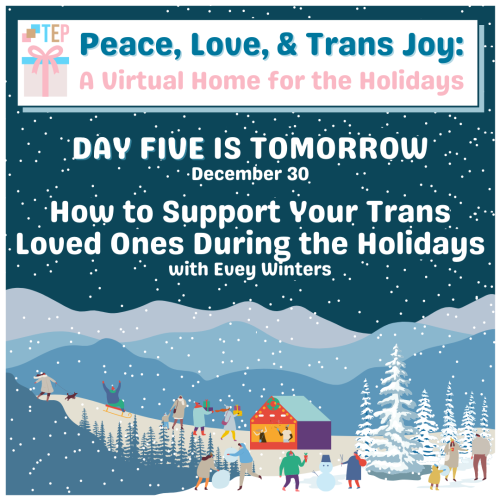 ATTENTION ALLIES - Want to learn the best ways to make sure your trans loved ones feel supported dur