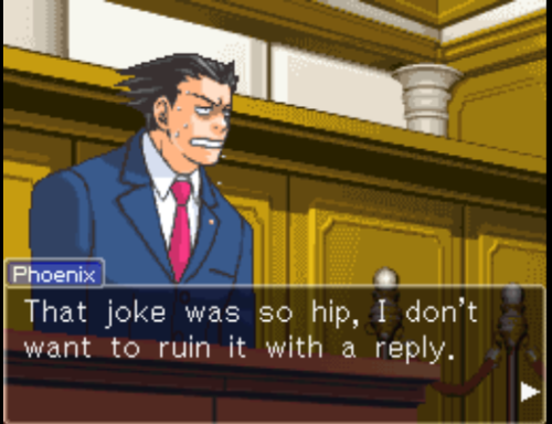 2pookyfox666:shslvalkyrie:Welcome to Ace Attorney.Reasons why you should play these games.