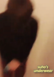 sefuns:  what are you doing with suho’s underwear? 