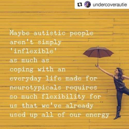 #Repost @undercoverautie (@get_repost)・・・Autistic people are often described as ‘inflexible’. But wh