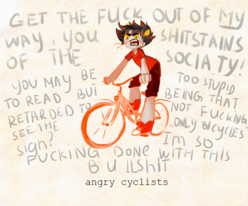 theteadrinkinghater:  And then there are these cyclists 