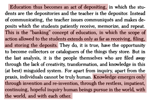 feuillesmortes: In the banking concept of education, knowledge is a gift bestowed by those who consi