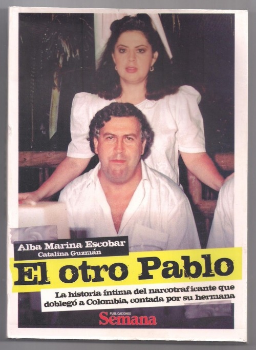 “El otro Pablo” book written by one of Pablo Escobar’s sister