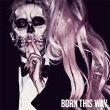 theprettyhelpless:  favorite albums → Lady Gaga “Born This Way” 