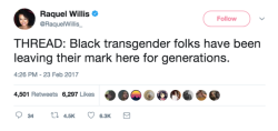bimuslimhoe: sjwdad:  buzzfeedlgbt: The list goes on and on –&gt; (x) If anyone is interested in a longer history on black trans people, Black On Both  Sides by C. Riley Snorton has been on my to-read list for a while now, and has some pretty excellent