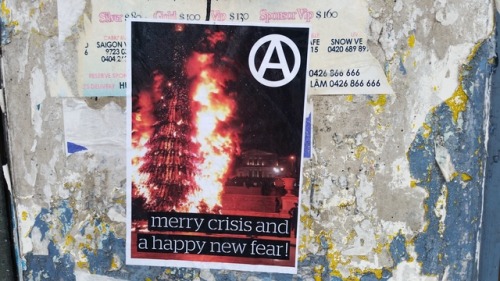 Some of the Christmas themed anarchist posters and stickers seen around Sydney in December 2017