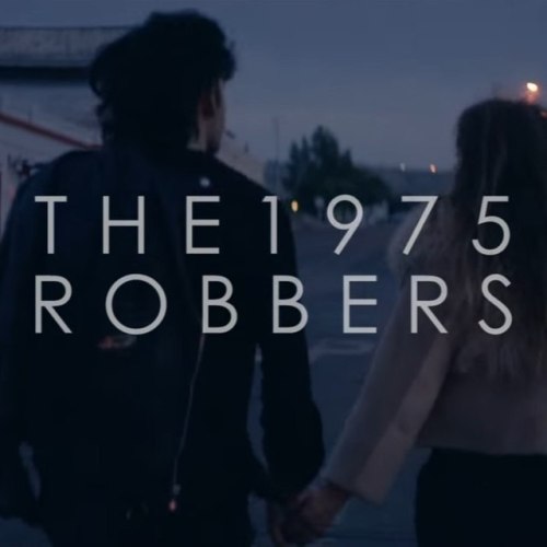 The 1975 — Robbers