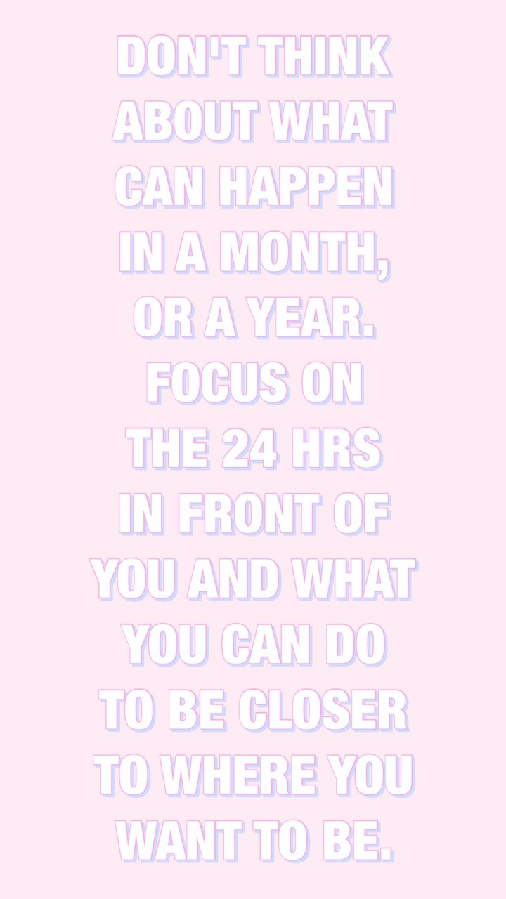 meowthiesaurus:  Focus on now, and where you want and need to be.