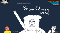 Dramatis Sermo #26: “The Snow Queen”  Madhog And Hedonisticactor Confabulate