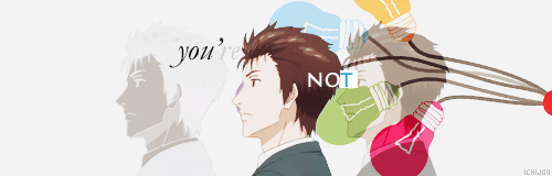ichij0u:  you’ve become a completely different person 