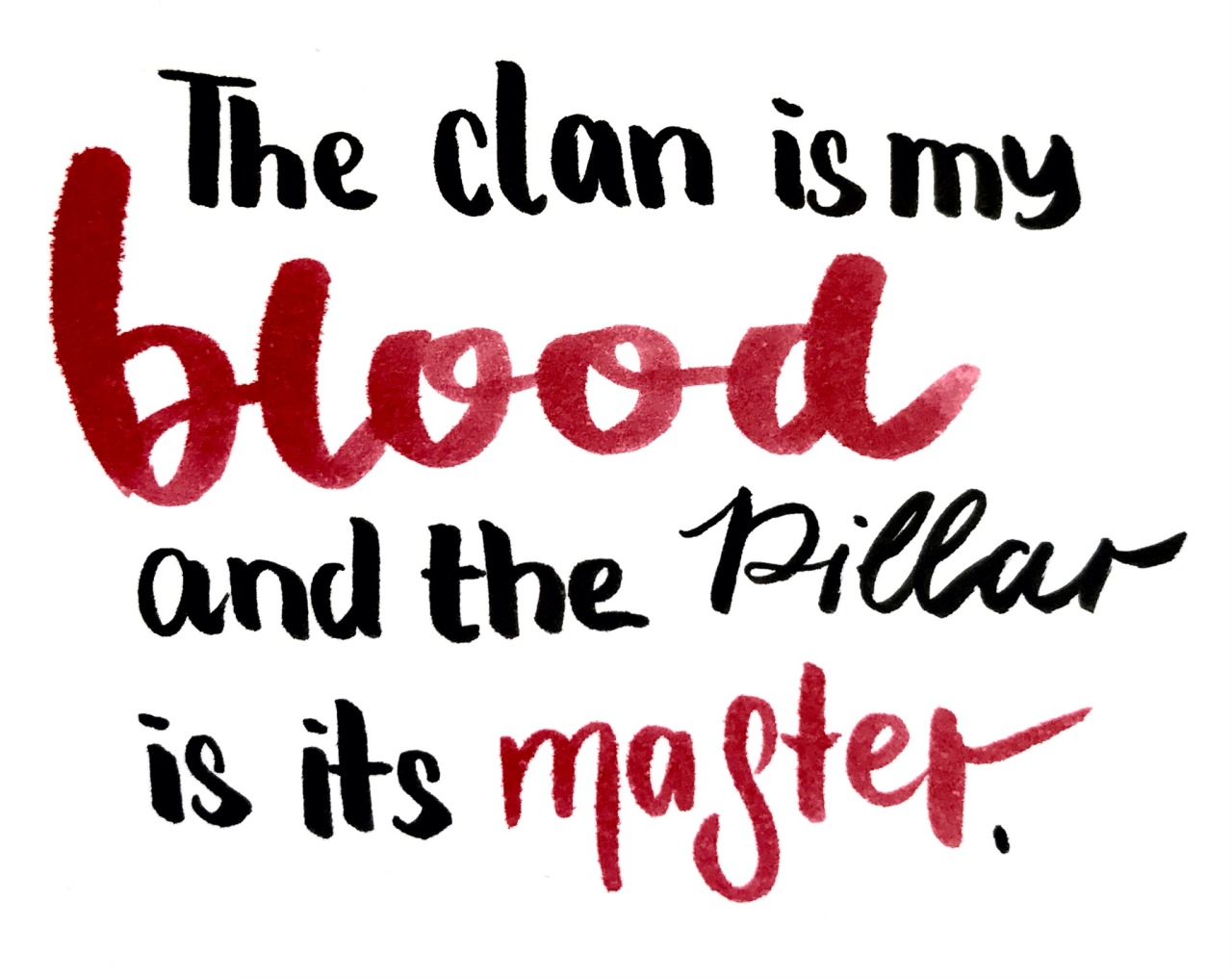 the clan is my blood and the pillar is its master