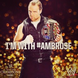 littlefuzzysheep:  Lets Go #Ambrose #deanambrose has gotta keep that #unitedstateschampionship #nightofchampions ❤😆😊👍💪👊Believe in the shield