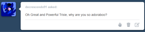 trixieismagic: Because I am cute. x3