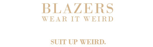 suitupweird:  Inspiraiton | Blazers | Wear It Weird