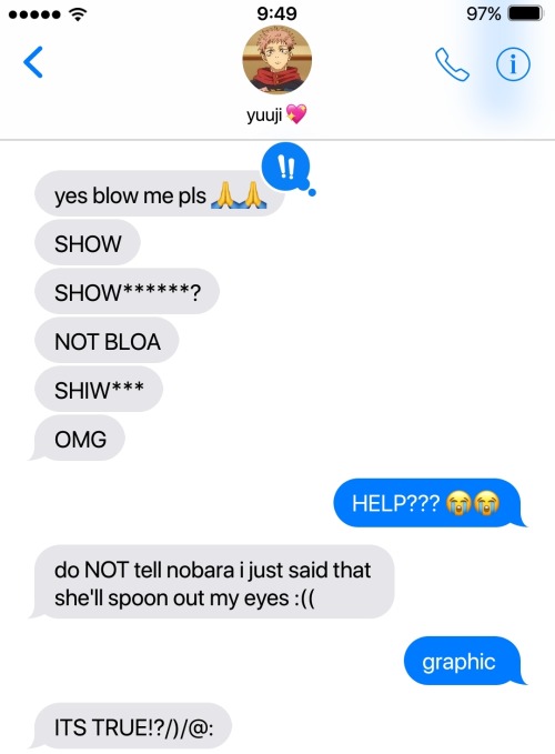 Youre Jjk Texts Are My Absolute Favorite Thing Now I Beg Of You For A Yuuji One If Youre Up For It