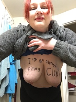 scarletslutmolly:  I am an owned filthy cunt, and my Dom loves me for it.