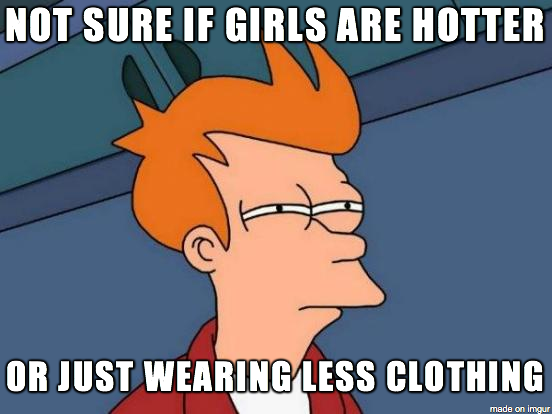advice-animal:  Fools me every summer…http://advice-animal.tumblr.com/  The struggle