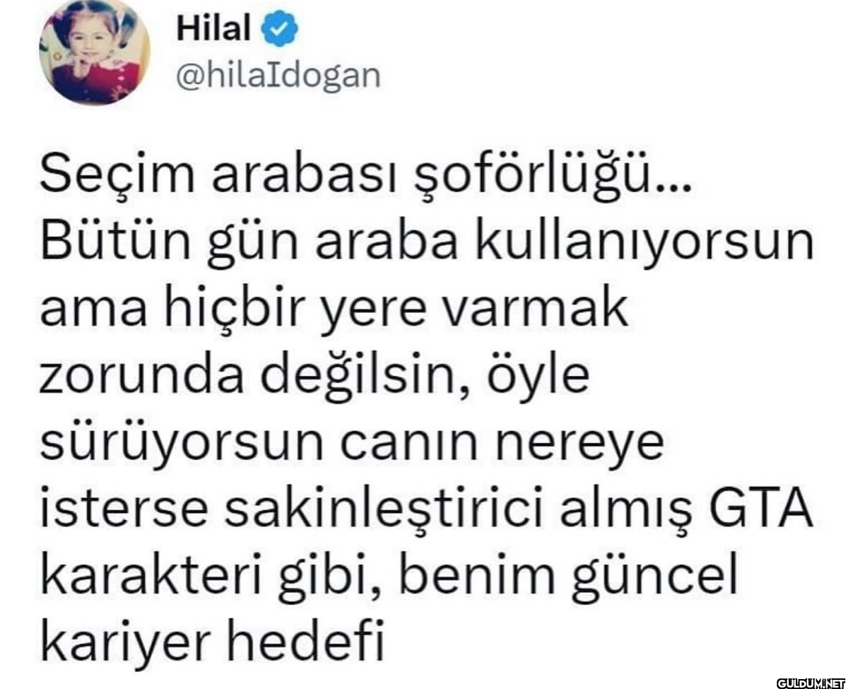 Hilal @hilaIdogan Seçim...