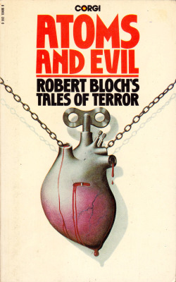 Atoms And Evil, by Robert Bloch (Corgi, 1977).From a second-hand bookstore in New York.